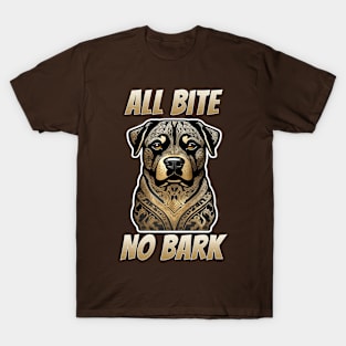 All Bite No Bark T-Shirt